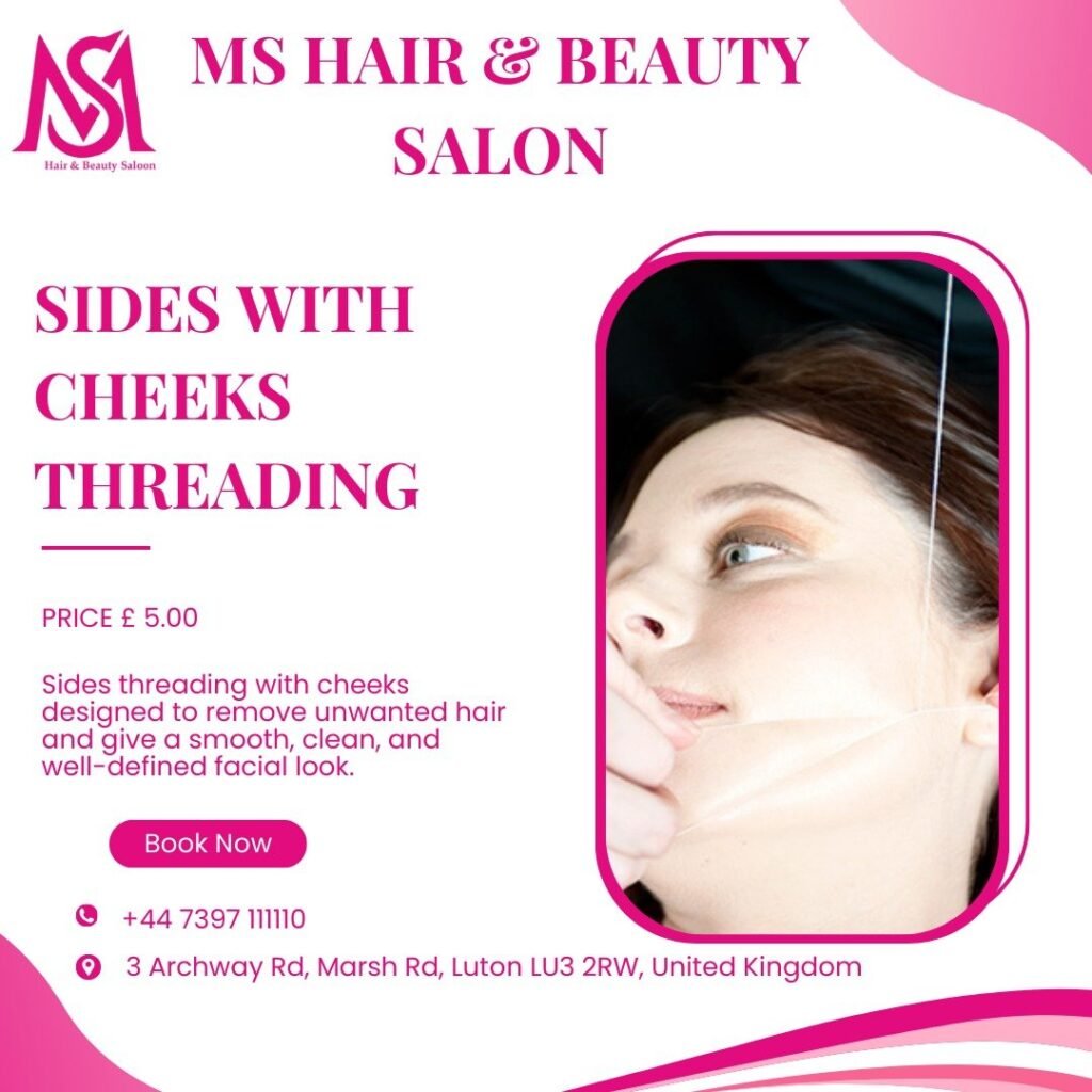 Best Salon for Threading in Luton